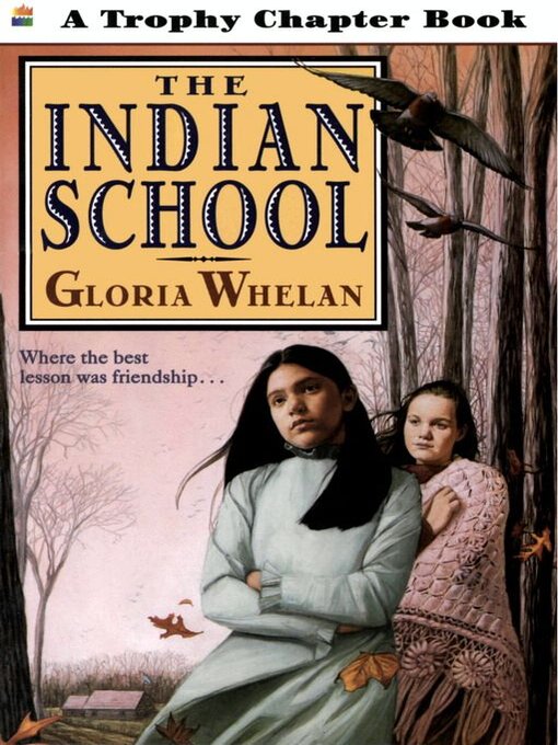 Title details for The Indian School by Gloria Whelan - Available